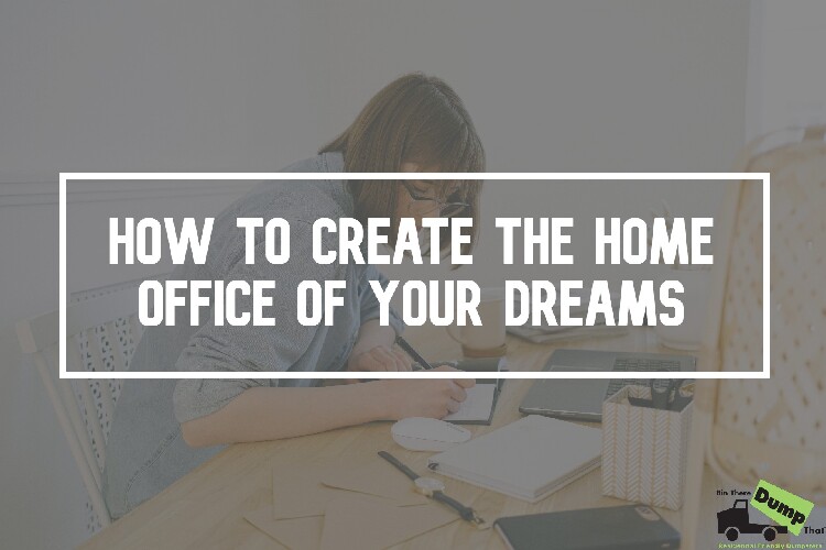 How to Create the Home Office of Your Dreams